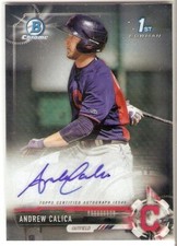 ANDREW CALICA AUTOGRAPH ROOKIE 2017 BOWMAN CHROME CPA-ACA CLEVELAND INDIANS