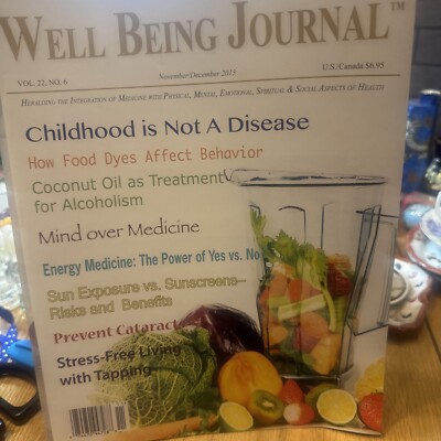 Well Being Journal FOOD DYES, SUN RISKS,  November/December 2013 FREE SHIPPING