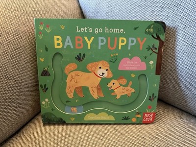 Let's Go Home, Baby Puppy, Hardcover by Carolina Búzio, Brand New (Slider Book)