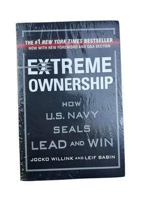 Extreme Ownership: How U.S. Navy Seals Lead and Win By Willink, Jocko