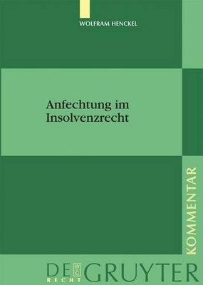 Wolfram Henckel Anfechtung im Insolvenzrecht (Gebundene Ausgabe) (US IMPORT)