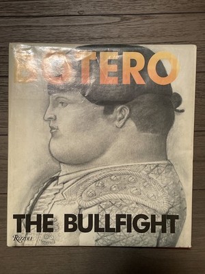 BOTERO - THE BULLFIGHT RIZZOLI 1990  Large Hardcover