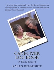 Caregiver Log Book: A Daily Record