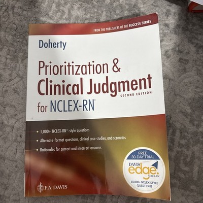 Prioritization and Clinical Judgment for NCLEX-RN  by F.A. Davis Company and...
