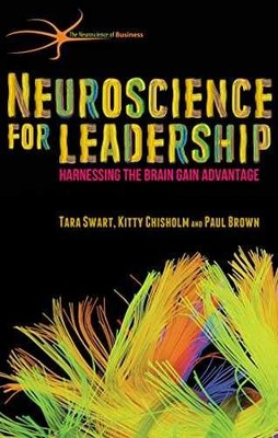 Neuroscience for Leadership: - Hardcover, by Swart T.; Chisholm - Very Good