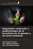 DiagnóStico Molecular Y EpidemiologíA De La Brucelosis En El Ganado Y Los Seres