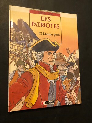[18779-B47] BD - Giroud Lacaf - Les Patriotes - L Héritier perdu - Glénat