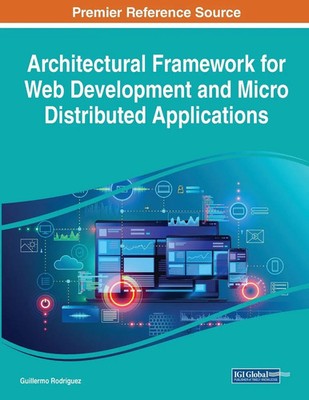 Guillermo Rodriguez | Architectural Framework for Web Development and Micro...