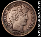 1899 Barber Dime - Scarce  Very Fine+  Better Date  No Reserve  #K129