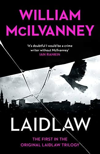 Laidlaw: Laidlaw Trilogy 1-William McIlvanney