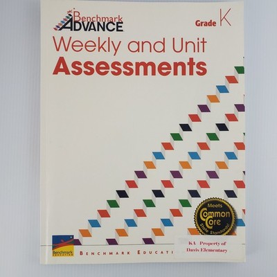 Benchmark Advance Weekly and Unit Assessments Grade K Paperback Unused