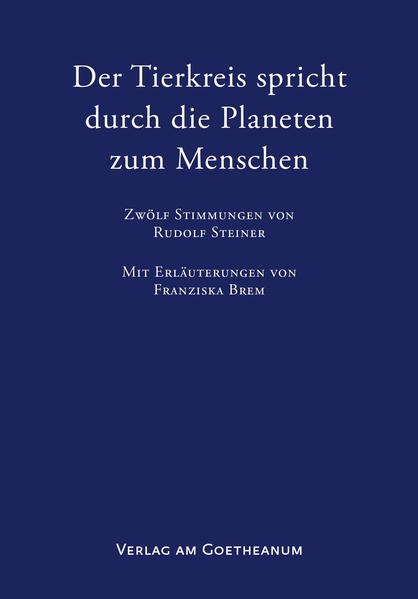 Der Tierkreis Spricht Durch Die Planeten Zum Menschen | Franziska Brem