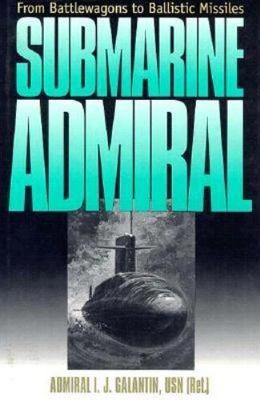#ad #ad Submarine Admiral : From Battlewagons to Ballistic Missiles B 18 A $27.99