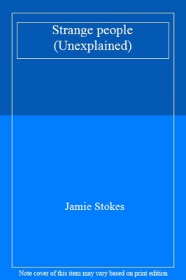 Strange Powers (Unexplained) By JAMIE STOKES