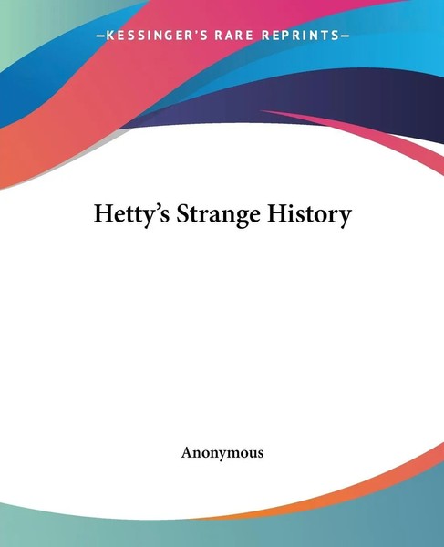 Anonymous | Hetty's Strange History | Taschenbuch | Englisch (2004)-image