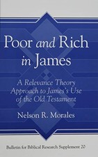 POOR AND RICH IN JAMES: A RELEVANCE THEORY APPROACH TO By Nelson R. Morales NEW