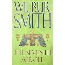 The Seventh Scroll (The Egyptian Novels) by Smith, Wilbur Paperback Book The