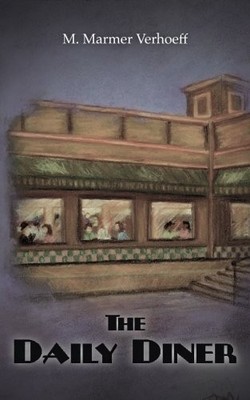 THE DAILY DINER By M. Marmer Verhoeff **BRAND NEW**