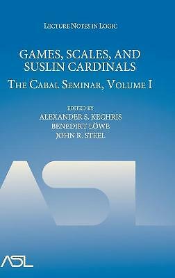 Games, Scales and Suslin Cardinals The Cabal Seminar, Volume I Kechris Löwe
