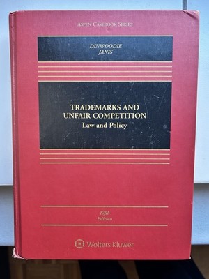 Trademarks and Unfair Competition, Janis, Dinwoodie (5th Edition)