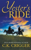 C. K. Crigger | Yester's Ride | Taschenbuch | Englisch (2020)
