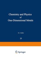 H. Keller | Chemistry And Physics Of One-Dimensional Metals | Taschenbuch (2012)