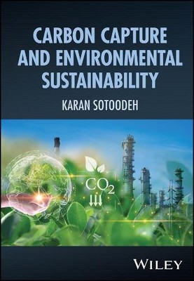 Carbon Capture and Environmental Sustainability by Karan Soto... - 9781394436378