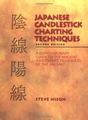Japanese Candlestick Charting Techniques by Nison