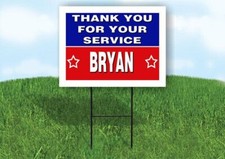 BRYAN THANK YOU SERVICE 18 in x 24 in Yard Sign Road Sign with Stand