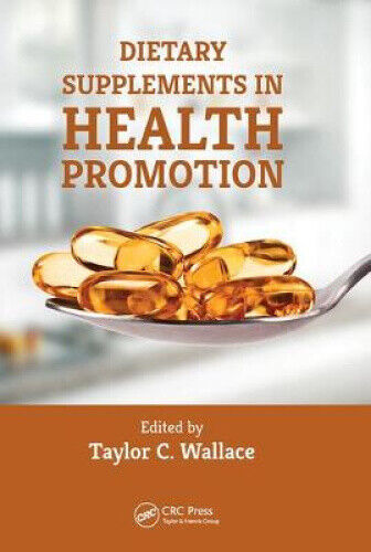 Dietary Supplements in Health Promotion by Taylor C. Wallace - Picture 1 of 1