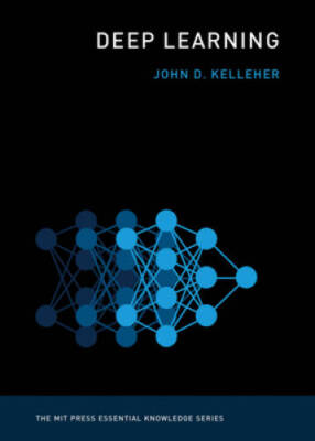 Deep Learning (MIT Press Essential Knowledge series) - Paperback - VERY GOOD