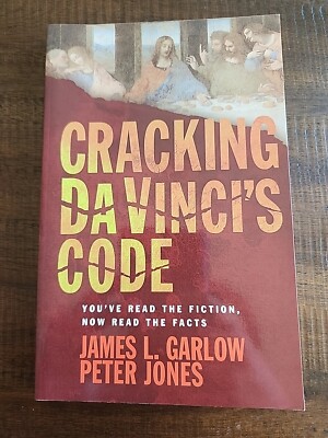 Cracking Da Vinci's Code by Peter Jones and James L. Garlow (2004, Paperback)