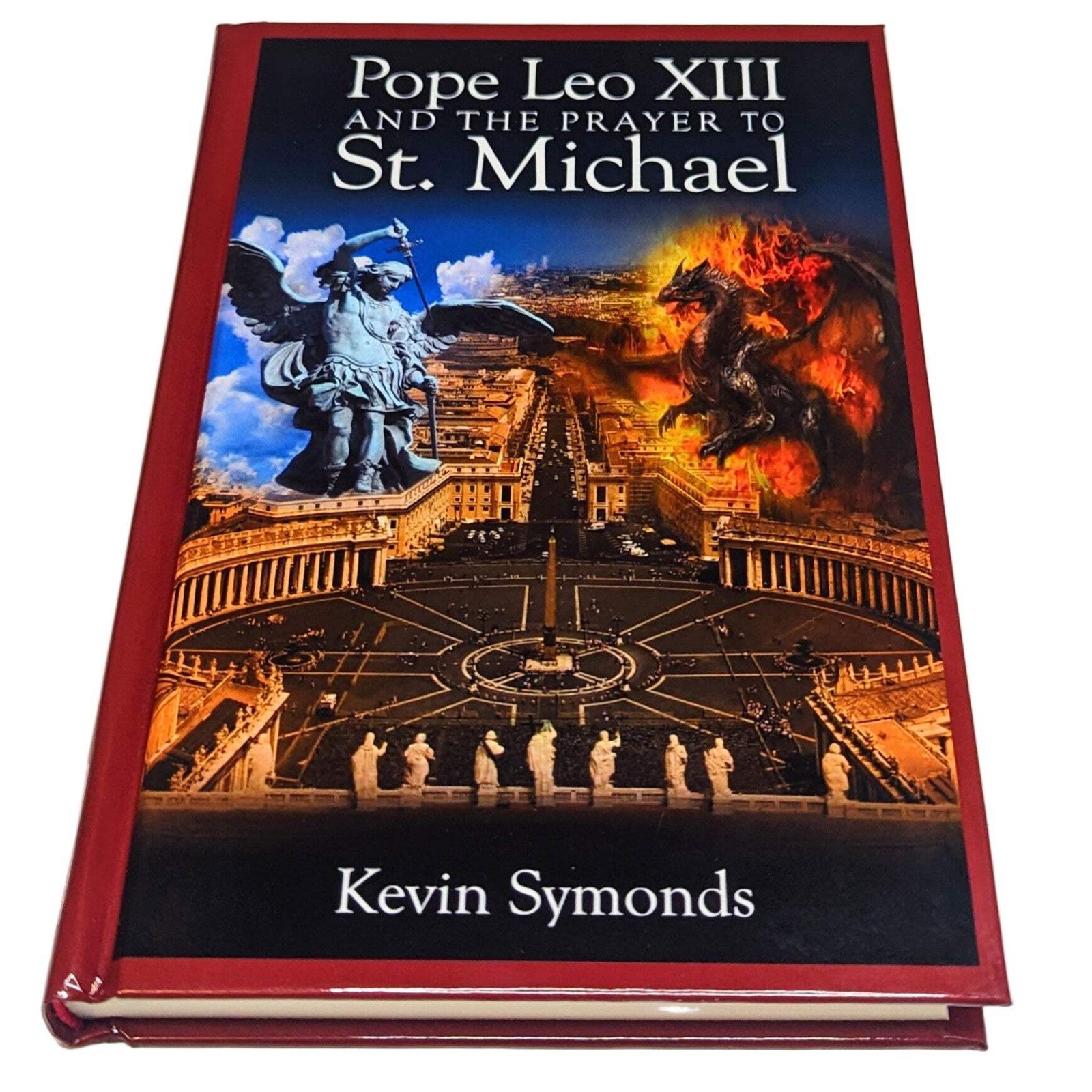 Pope Leo XIII and the Prayer to St. Michael, Second Edition (Seconds)