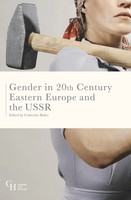 Catherine Baker | Gender In Twentieth-Century Eastern Europe And The Ussr | Buch