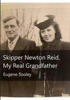 Eugene Sooley | Skipper Newton Reid, My Real Grandfather | Taschenbuch (2025)