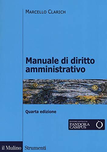 9788815284839 Manuale di diritto amministrativo - Marcello Clarich