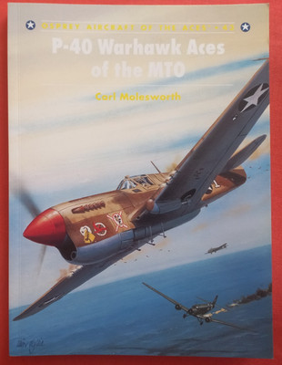 Osprey Aircraft of the Aces 43, P-40 WARHAWK ACES of the MTO