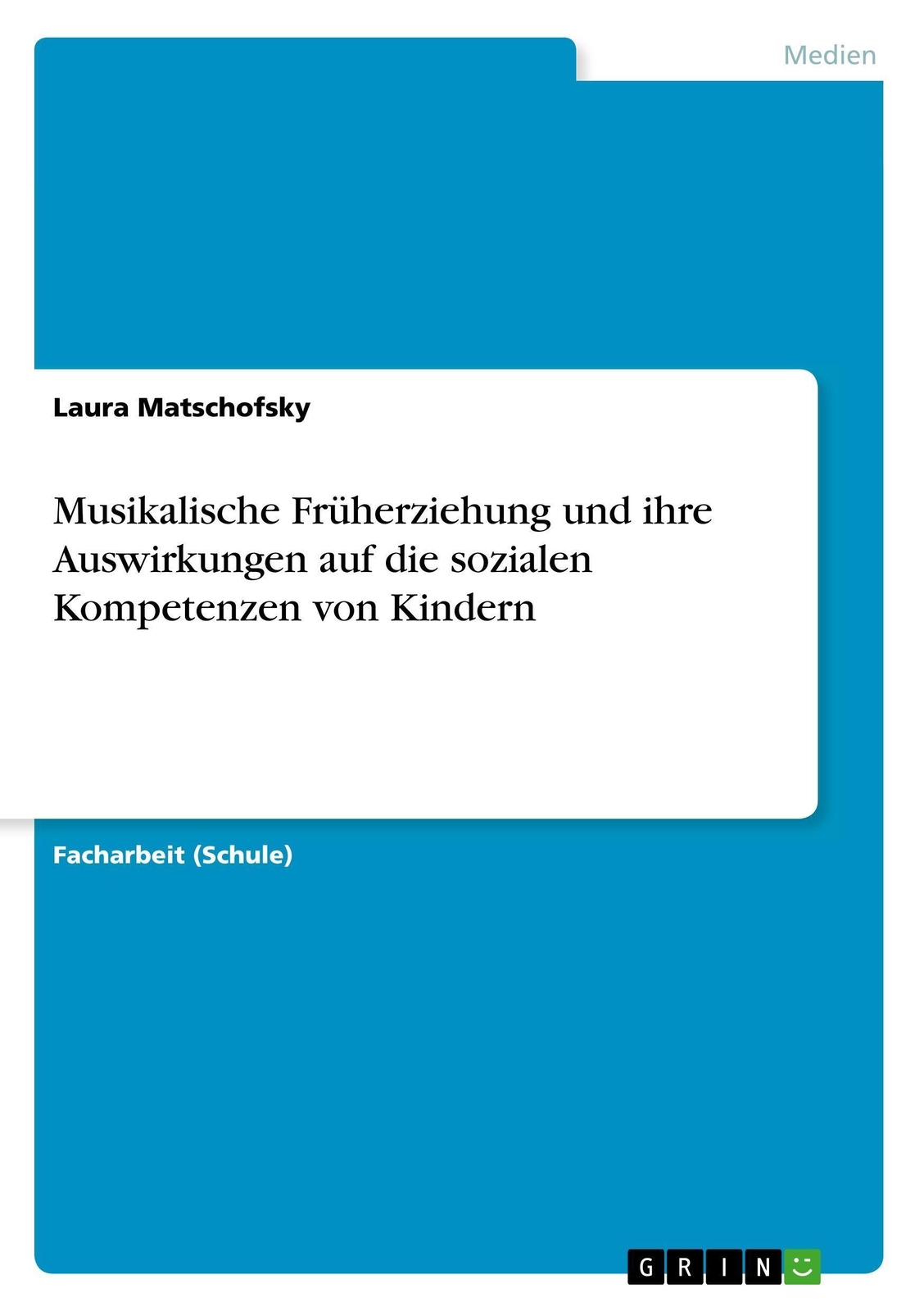 Thumbnail - Laura Matschofsky | Musikalische Früherziehung Und Ihre Auswirkungen