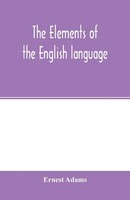 The Elements Of The English Language Ernest Adams Taschenbuch Englisch 2020