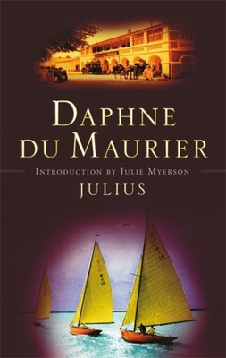 JULIUS von Daphne Du Maurier (Taschenbuch / Softback) (9781844080687)