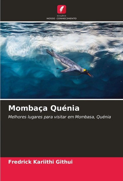 Fredrick Kariithi Githui | MombaçA QuéNia | Taschenbuch | Portugiesisch (2024)-image