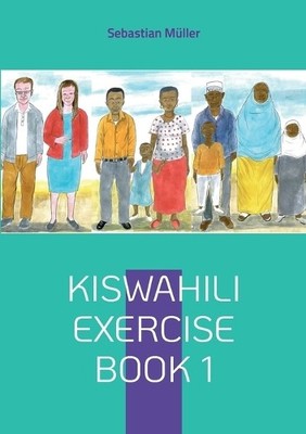 Sebastian Müller Kiswahili exercise book 1 (Taschenbuch)