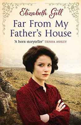 Far From My Father's House - Paperback NEW Elizabeth Gill 2015-01-29