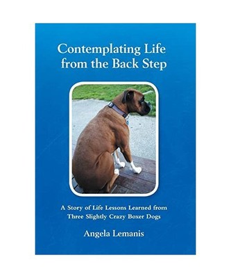 Contemplating Life from the Back Step: A Story of Life Lessons Learned from Thre
