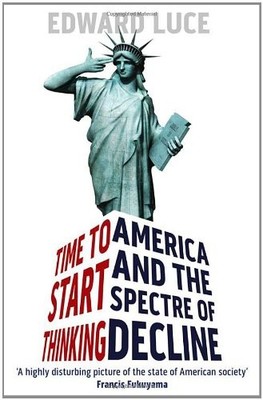 Time To Start Thinking: America and the Spectre of Decline,Edwar
