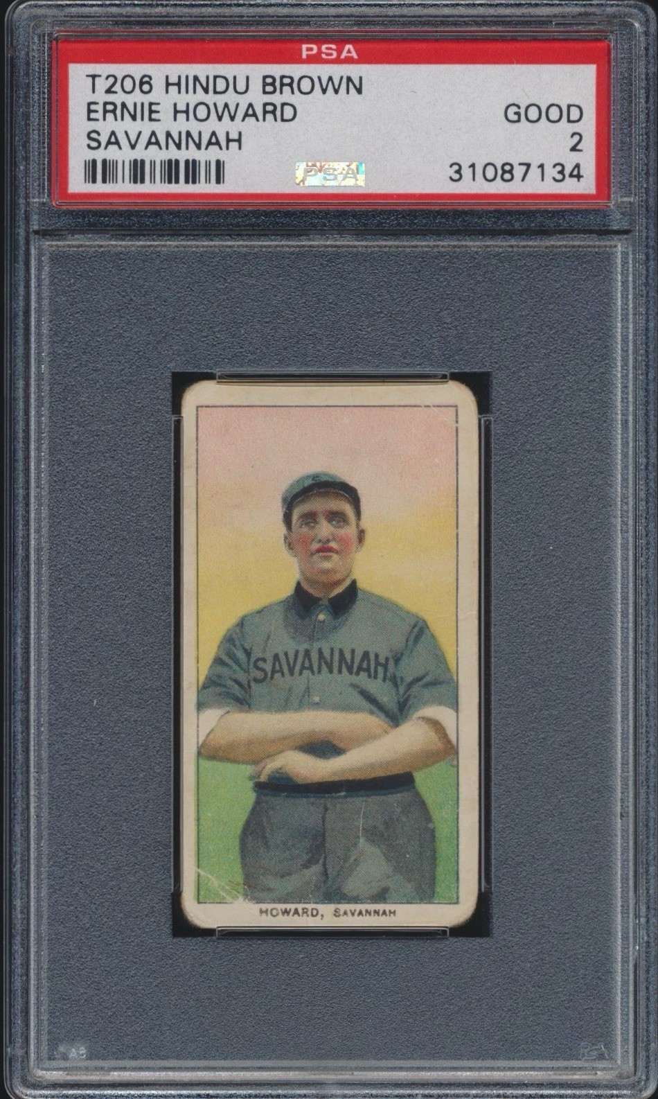 Rare 1909-11 T206 Ernie Howard Savannah Hindu Brown  PSA 2 Southern League