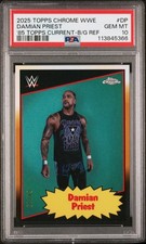 2025 TOPPS CHROME WWE 1985 TOPPS CURRENT #DP DAMIAN PRIEST 4/13 PSA 10