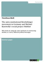 The Anti-Constitutional ReichsbüRger Movement In Germany And Michael Kurzwelly's