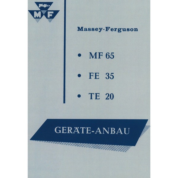 Massey Ferguson MF 65 FE 35 TE 20 GeräTeanbauanleitung Werkstattanleitung-image