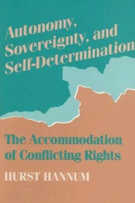 Autonomy, Sovereignty, and Self-Determination: The Accommodation of...
